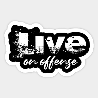 Live of Offense Workout Shirt Sticker